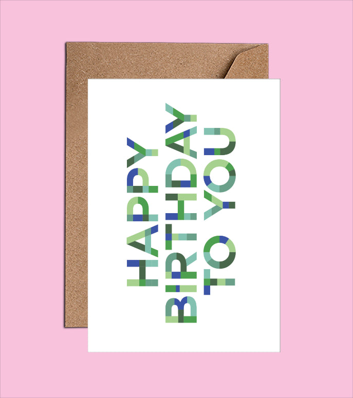 Happy Birthday To You - Birthday Card (WAC18109)