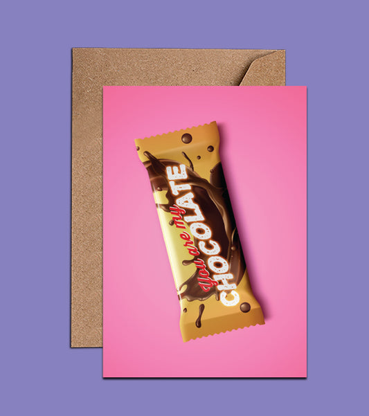 You Are My Chocolate - Birthday Card (WAC18504)