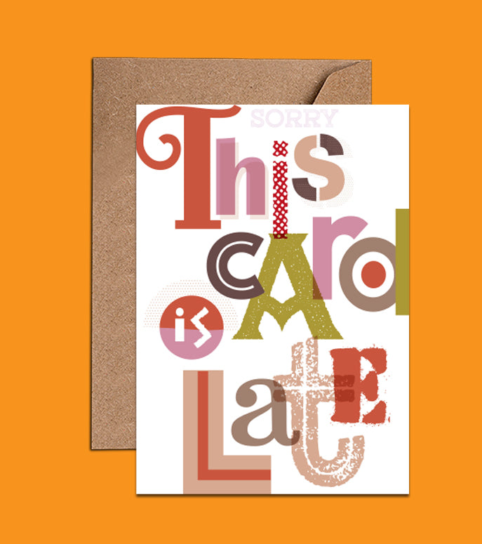 This Card Is Late ! - Sorry Card (WAC18519)