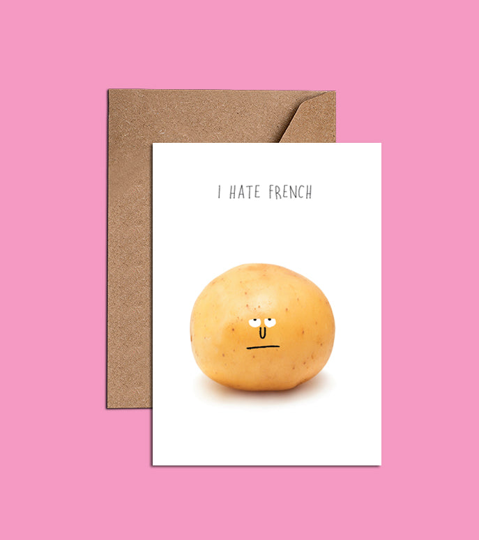 Humorous Card - I Hate French Fries Potato Card (WAC18755)