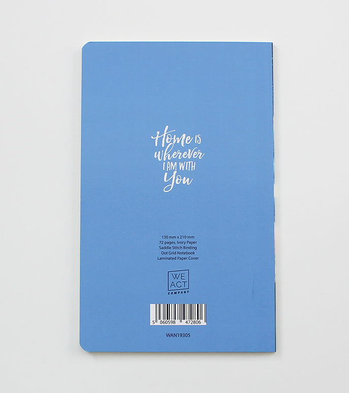Home is Wherever I am With You - Wanderlust – dot grid bullet journalling – Notebook (WAN19305)
