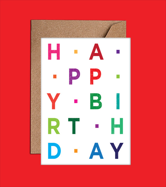 Happy Birthday To You - Rainbow colours - Typographical Card (WAC18135)