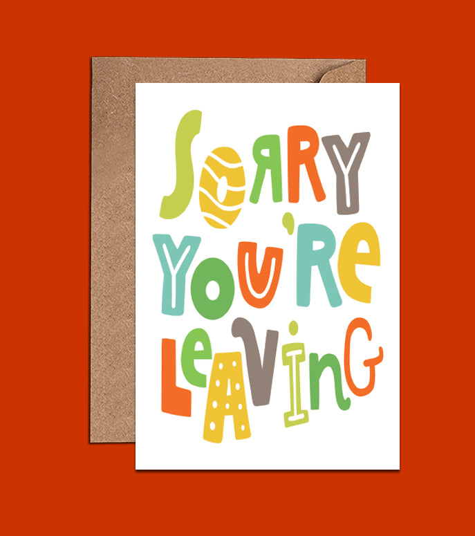 Sorry You Are Leaving Card (WAC18526)