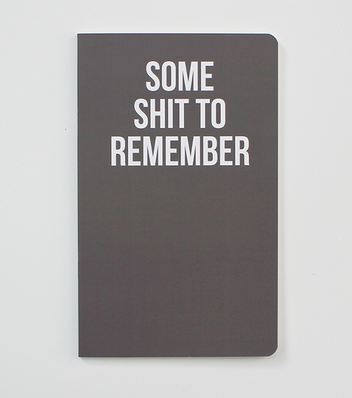 Some Shit to Remember Notebook (WAN18218)