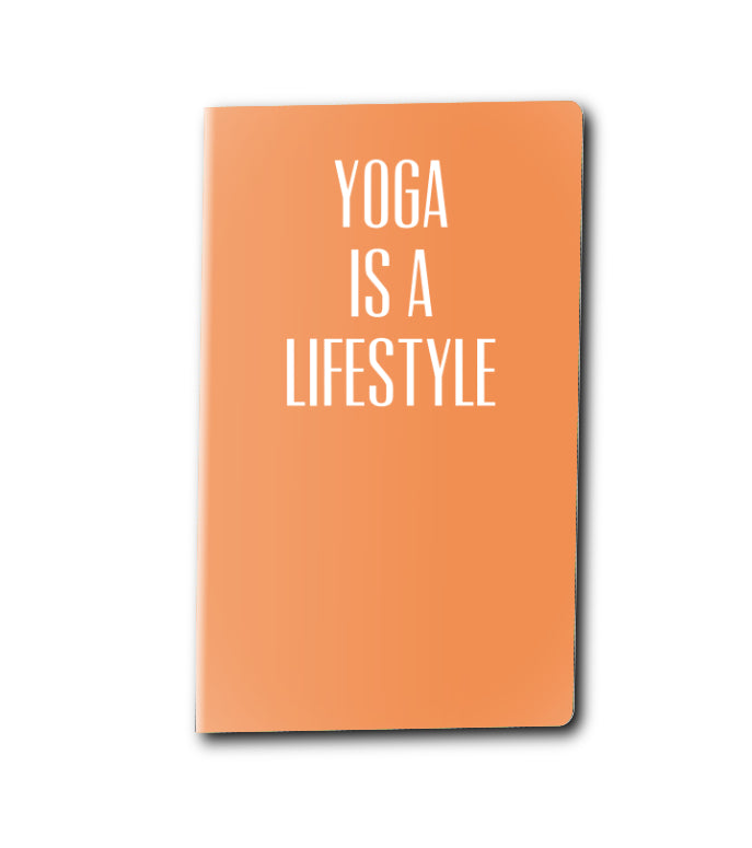 Yoga Is A Lifestyle - Notebook